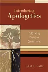 Book cover of Introducing Apologetics by James E. Taylor