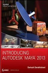 Book cover of Introducing Autodesk Maya 2013 by Dariush Derakhshani