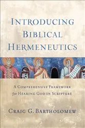Book cover of Introducing Biblical Hermeneutics by Craig G. Bartholomew