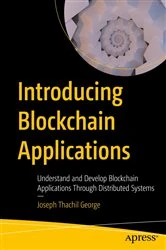 Book cover of Introducing Blockchain Applications by Joseph Thachil George