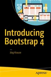 Book cover of Introducing Bootstrap 4 by Jörg Krause
