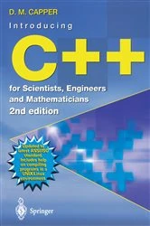 Book cover of Introducing C++ for Scientists, Engineers and Mathematicians (2nd ed.) by Derek Capper