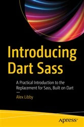 Book cover of Introducing Dart Sass by Alex Libby