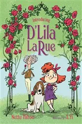 Book cover of Introducing D’Lila LaRue by Nette Hilton