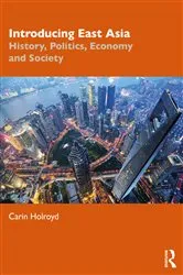 Book cover of Introducing East Asia by Carin Holroyd