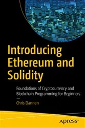 Book cover of Introducing Ethereum and Solidity by Chris Dannen