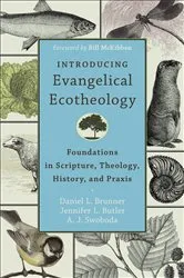 Book cover of Introducing Evangelical Ecotheology by Daniel L. Brunner