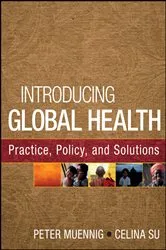 Book cover of Introducing Global Health: Practice, Policy, and Solutions by Peter Muennig