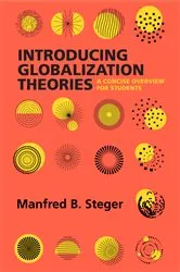 Book cover of Introducing Globalization Theories by Steger, Manfred B., Prof.