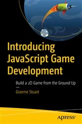 Book cover of Introducing JavaScript Game Development by Graeme Stuart