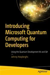 Book cover of Introducing Microsoft Quantum Computing for Developers by Johnny Hooyberghs