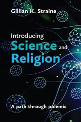 Book cover of Introducing Science and Religion by Gillian Straine