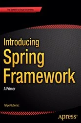 Book cover of Introducing Spring Framework by Felipe Gutierrez