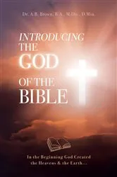 Book cover of Introducing the God of the Bible by A. B. Brown