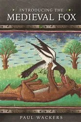 Book cover of Introducing the Medieval Fox by Paul Wackers