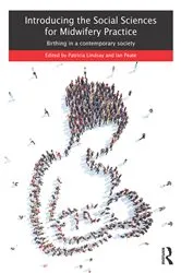 Book cover of Introducing the Social Sciences for Midwifery Practice by Patricia Lindsay