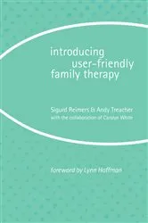 Book cover of Introducing User-Friendly Family Therapy by Sigurd Reimers