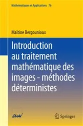 Book cover of Introduction au traitement mathématique des images - méthodes déterministes by Unknown
