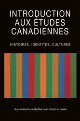 Book cover of Introduction aux études canadiennes by Geoffrey Ewen