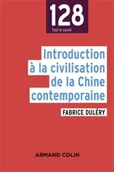 Book cover of Introduction à la civilisation de la Chine contemporaine by Fabrice Duléry