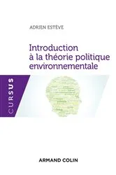 Book cover of Introduction à la théorie politique environnementale by Adrien Estève
