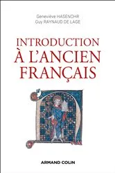 Book cover of Introduction à l'ancien français - 3e éd. (3rd ed.) by Geneviève Hasenohr