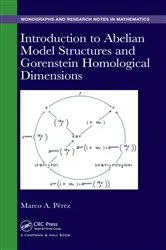 Book cover of Introduction to Abelian Model Structures and Gorenstein Homological Dimensions by Unknown
