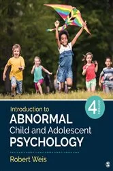 Book cover of Introduction to Abnormal Child and Adolescent Psychology (4th ed.) by Robert Weis