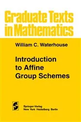 Book cover of Introduction to Affine Group Schemes by W.C. Waterhouse