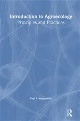 Book cover of Introduction to Agroecology by Paul Wojtkowski