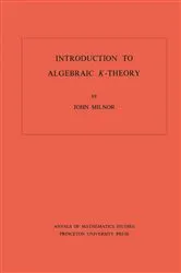 Book cover of Introduction to Algebraic K-Theory by John Milnor