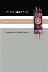 Book cover of Introduction to American Judaism by Jacob Neusner