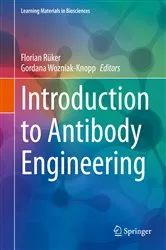 Book cover of Introduction to Antibody Engineering by Florian Rüker