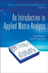Book cover of Introduction To Applied Matrix Analysis, An by Xiao Qing Jin