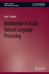 Book cover of Introduction to Arabic Natural Language Processing by Nizar Y. Habash
