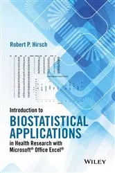 Book cover of Introduction to Biostatistical Applications in Health Research with Microsoft Office Excel by Robert P. Hirsch