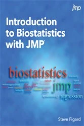 Book cover of Introduction to Biostatistics with JMP (Hardcover edition) by Steve Figard