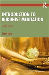Book cover of Introduction to Buddhist Meditation (2nd ed.) by Sarah Shaw