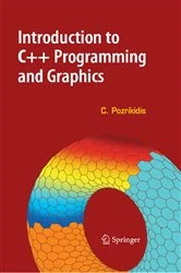 Book cover of Introduction to C++ Programming and Graphics by Constantine Pozrikidis