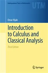 Book cover of Introduction to Calculus and Classical Analysis (3rd ed.) by Omar Hijab