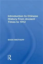 Book cover of Introduction to Chinese History From Ancient Times to 1912 by Bodo Wiethoff