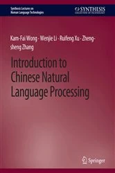 Book cover of Introduction to Chinese Natural Language Processing by Kam-Fai Wong