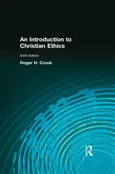 Book cover of Introduction to Christian Ethics (6th ed.) by Roger H Crook