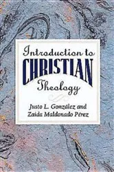Book cover of Introduction to Christian Theology by Justo L. Gonzalez