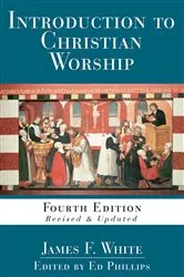 Book cover of Introduction to Christian Worship by L. Edward Phillips