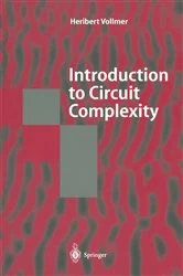Book cover of Introduction to Circuit Complexity by Heribert Vollmer
