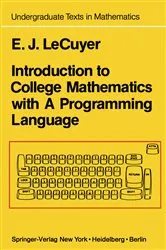 Book cover of Introduction to College Mathematics with A Programming Language by Edward J. LeCuyer