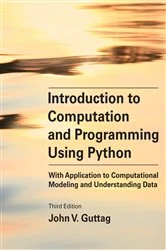 Book cover of Introduction to Computation and Programming Using Python, third edition by John V. Guttag