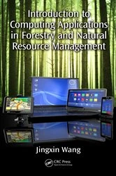 Book cover of Introduction to Computing Applications in Forestry and Natural Resource Management by Jingxin Wang