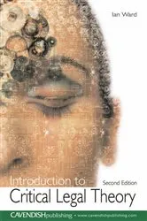 Book cover of Introduction to Critical Legal Theory (2nd ed.) by Ian Ward